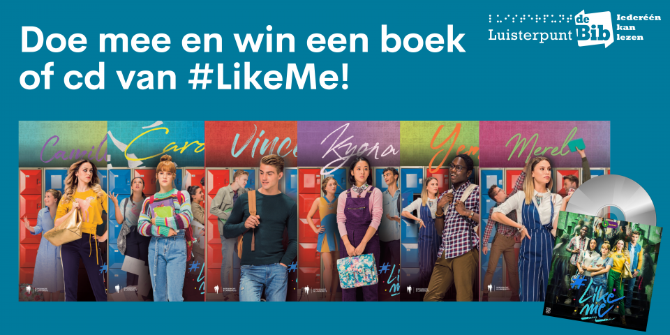 Foto van de boeken van #LikeMe en de CD van seizoen 1. De tekst: Doe mee en win een boek of cd van #LikeMe!