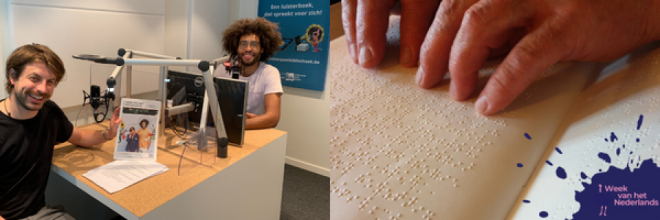 links een foto van de twee ambassadeurs in de studio van Luisterpunt. rechts een foto van vingers op braillepapier. in de rechterhoek beneden het logo van week van het nederlands.